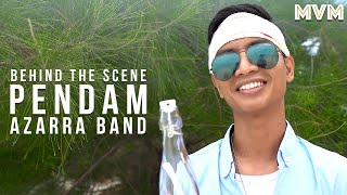 Azarra Band - Pendam (Behind The Scene)