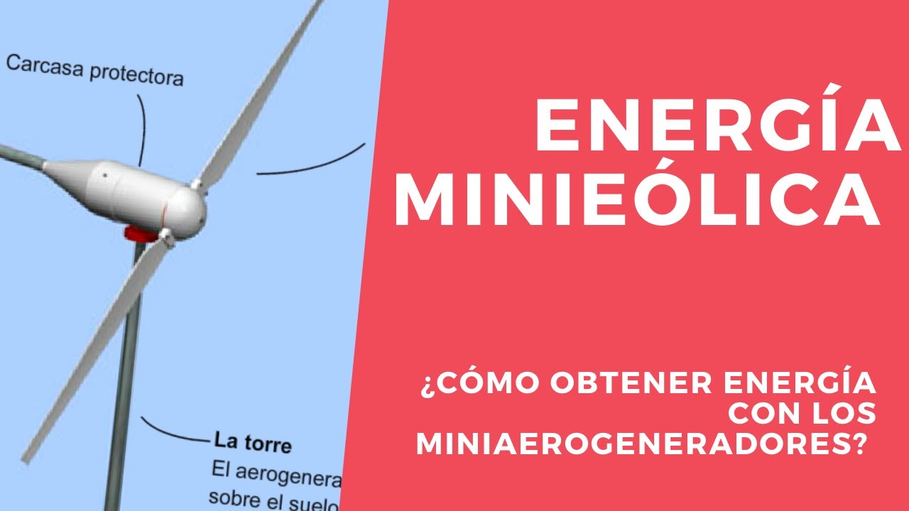 Energía minieólica. Cómo generar energía con con los pequeños molinos