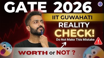 GATE-2026 Reality Check – Worth or Not? | My Honest Opinion