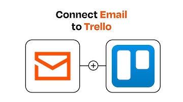 How to Connect Email to Trello - Easy Integration