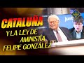 ¿Qué opina Felipe González sobre la Ley de Amnistía? - El Hormguero