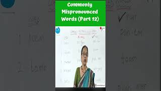 Part 12 - Commonly Mispronounced Words