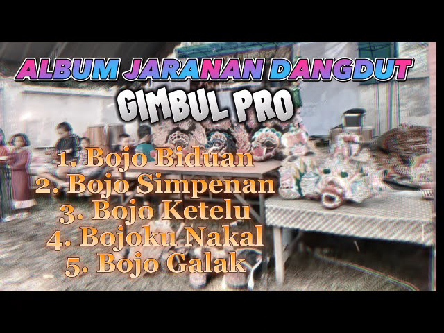 ALBUM JARANAN DANGDUT KOPLO GIMBUL PRO class=