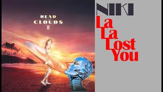 Video thumbnail of "12. NIKI - La La Lost You"