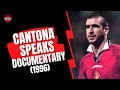 Cantona Speaks (Documentary) 👑 #7 🔴⚪️⚫️