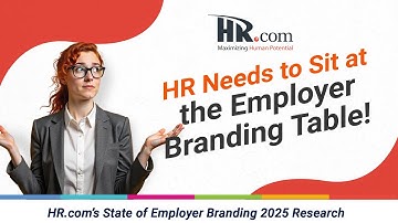HR.com Research: HR.com’s State of Employer Branding 2025