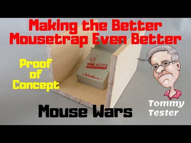 Making the Better MouseTrap even Better, Mouse trap