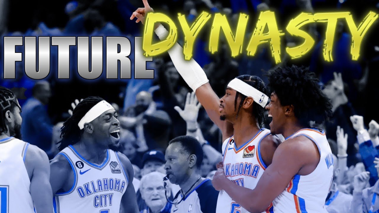 The Oklahoma City Thunder Are Building A DYNASTY YouTube