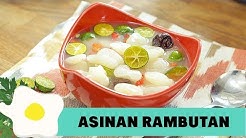 Resep Asinan Rambutan - Durasi: 3.04. 