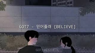 GOT7 - 믿어줄래 (BELIEVE) [Lyric video - Terjemah Indonesia]