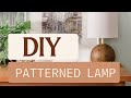 DIY Patterned Table Lamp