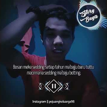 STORY WA MUSIK BUGIS 30 DETIK