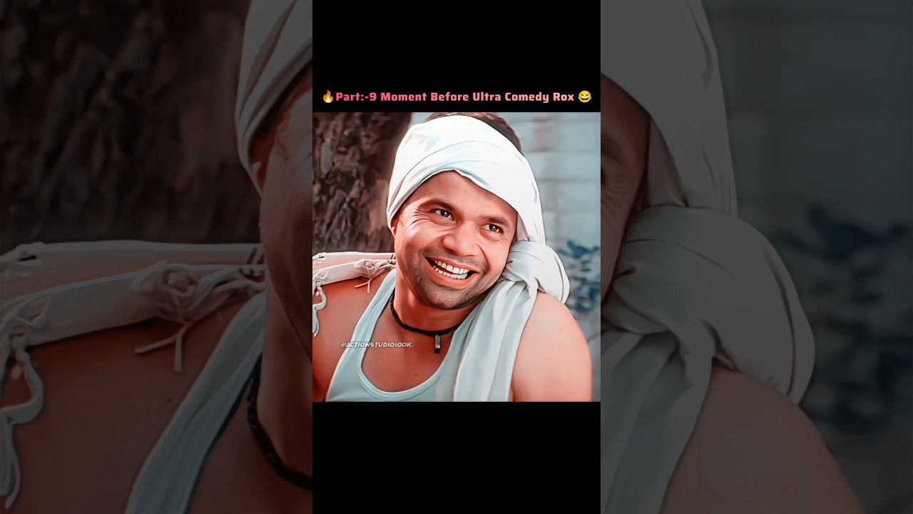🔥 Part:-9 Moment Before Ultra Comedy Rox 😂😝🤣 #shorts #movie #viral