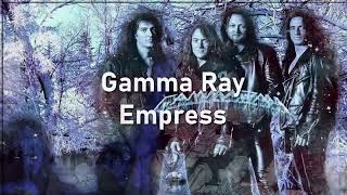 Gamma Ray: Empress