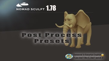Nomad Sculpt - Video Manual - 15 - Post Process presets- Tutorial (V1.78 -17.6.2023)