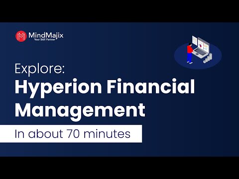 Hyperion Financial Management Tutorial | Explore HFM in Less than an hour - Mindmajix