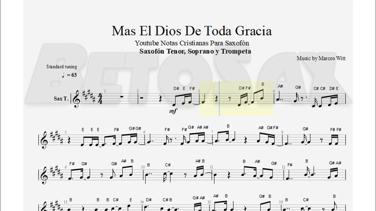 Mas El Dios De Toda Gracia, Marcos Witt, Sax Tenor, Soprano, Trompeta, Partitura, Cifrado, Notas Mas El Dios De Toda Gracia, Marcos Witt, Sax Tenor, Soprano, Trompeta, Partitura, Cifrado, Notas