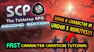 SCP Tutorial FAST Character Creation