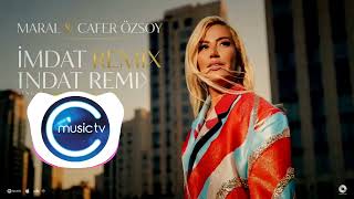 Maral & Cafer Özsoy - İmdat Remix
