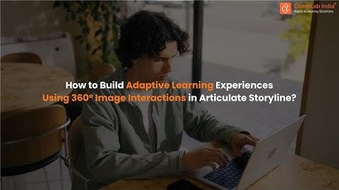 Hoe u adaptieve leerervaringen kunt creëren met behulp van 360°-beeldinteracties in Articulate 360