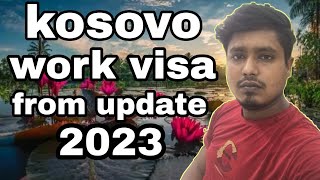 Kosovo work visa update 2023