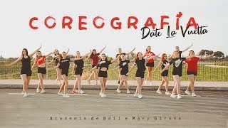 Coreografía / Choreography (Date La Vuelta - Luis Fonsi, Sebastián Yatra, Nicky Jam)
