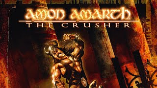 Amon Amarth  The Crusher (FULL ALBUM)