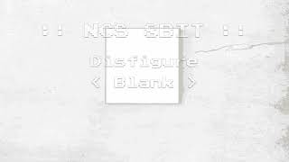 [NCS 8BIT] Disfigure - Blank 8bit