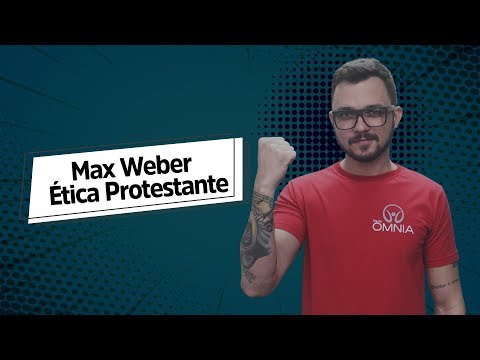 Vídeo: Qual é a ética protestante definida por Weber?