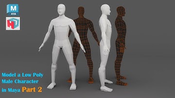 Autodesk Maya tutorial | How to Model a Low Poly Male Character | Part 2 of 2.