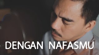 Dengan NafasMu - ENDA (cover) | UNGU