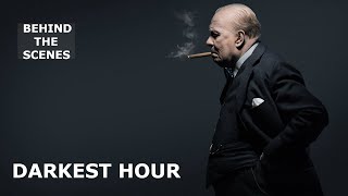 The Making Of 'DARKEST HOUR' Behind The Scenes