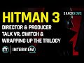 O Diretor e o Produtor de Hitman 3 falam sobre VR, Switch e encerrando a trilogia
