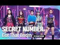 ‘최초 공개’ 강렬하고 힙한 ‘시크릿넘버’의 ‘Got That Boom’ 무대