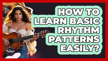 How To Learn Basic Rhythm Patterns Easily?