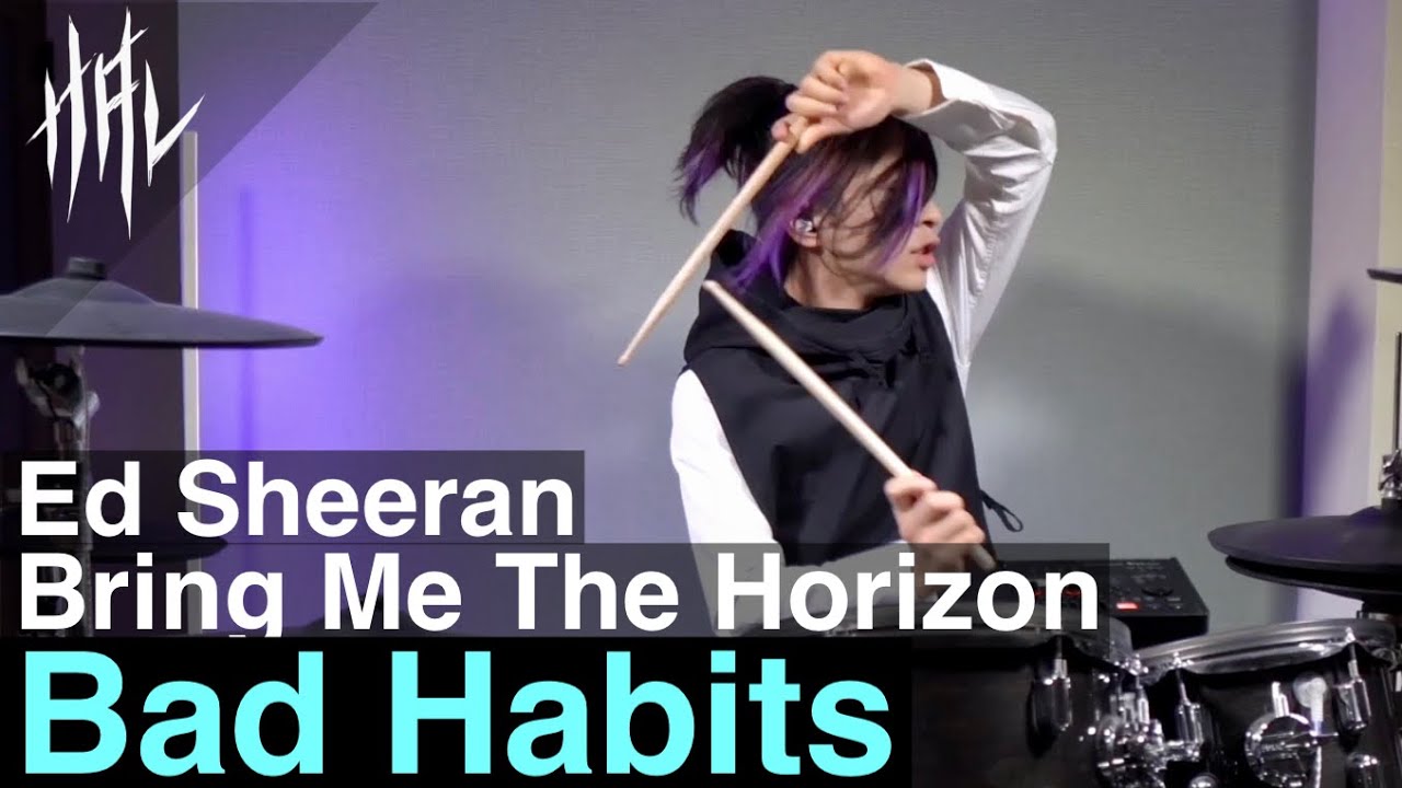 Ed Sheeran - Bad Habits feat. Bring Me The Horizon / HAL Drum Cover