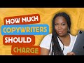 How much to charge as a Copywriter