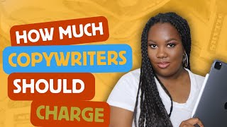 How much to charge as a Copywriter