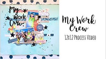 My Work Crew | 12x12 Process Video | Jess