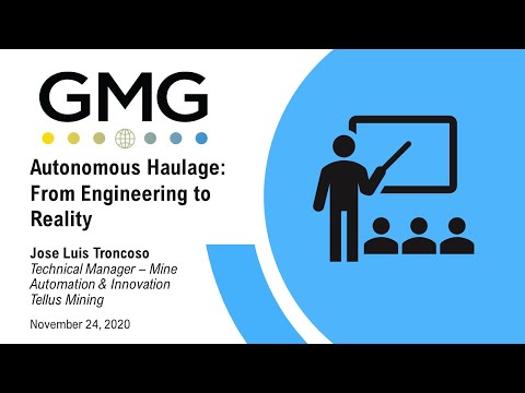 GMG Event: Autonomous Haulage: From Engineering To Reality