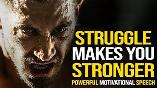 DAILY MOTIVATION: Struggle Makes You Stronger