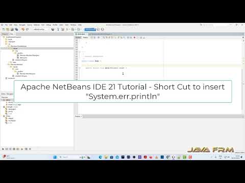 Apache NetBeans IDE 21 Tutorial - Short Cut to insert System.err.println - serr + Tab Key