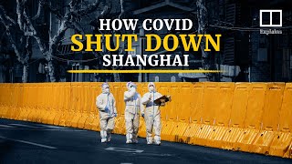How Covid shut down Shanghai