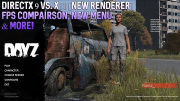 DayZ Standalone: DirectX9 vs X11 (New Renderer) FPS Compairson, New Menu & More [Upcoming Updates]