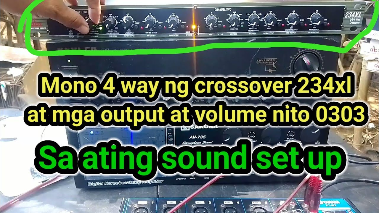 Mono 4 way ng crossover 234xl at mga output at volume nito 0303