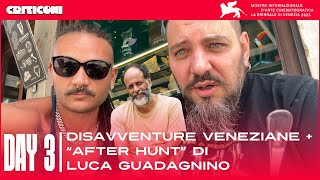 Day 3: Le Nostre Disavventure veneziane + “After the Hunt” di GUADAGNINO | Criticoni a Venezia 82
