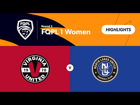 FQPL 1 Women Round 2 - Virginia United vs North Lakes United Highlights — football highlights