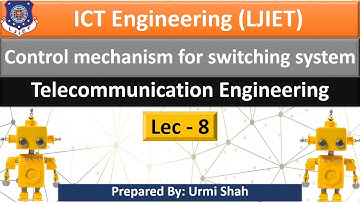 Lec-08_Control Mechanism of Switching Systems | Telecommunication Engineering | ICT Engineering