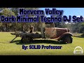Solid professor  morvern valley dark minimal techno dj set 2022