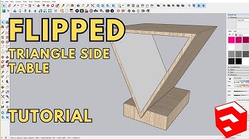 SKETCHUP TUTORIAL HOW TO MAKE A FLIPPED TRIANGLE SIDE TABLE